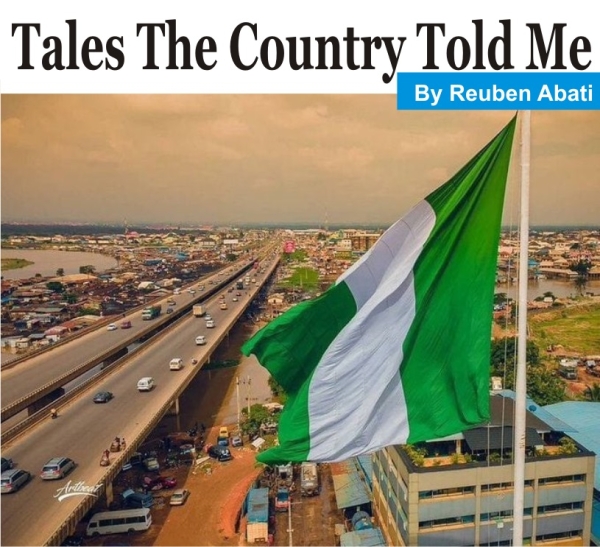 [OPINION] Tales The Country Told Me - Reuben Abati 