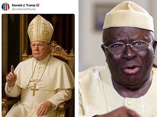 [OPINION] Pope Trump, Adebanjo And Other Stories - Reuben Abati 