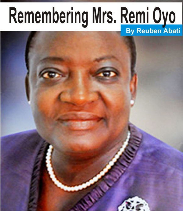 [OPINION] Remembering Mrs. Remi Oyo -  Reuben Abati 